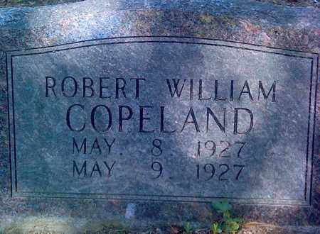 COPELAND, ROBERT WILLIAM - Fayette County, West Virginia | ROBERT WILLIAM COPELAND - West Virginia Gravestone Photos